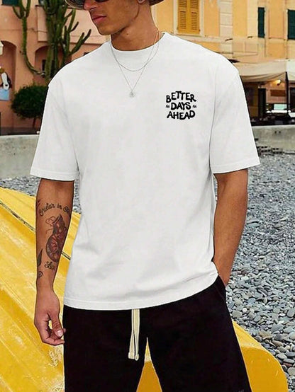 Better Days Ahead Men Cotton T-shirt Luxury Brand Fashion Big Size Top Casual Short Sleeve Streetwear Classic New Arrival Tee