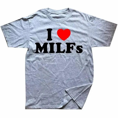 Funny I Love MILFs Heart T Shirts Graphic Streetwear Short Sleeve Birthday Gifts Summer Style T-shirt Mens Summer T Shirt