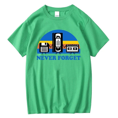Never Forget Sarcastic Graphic Music Funny Printed 100% Cotton T-Shirt Men Loose Male Tshirt Casual Breathable Short Sleeve