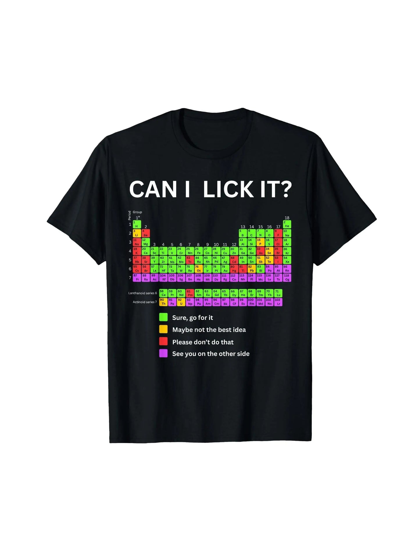 Funny "Can I Lick It?" Periodic Table Graphic T-Shirt for Adults - 100% Cotton Crew Neck Tee with Humorous Chemistry Design