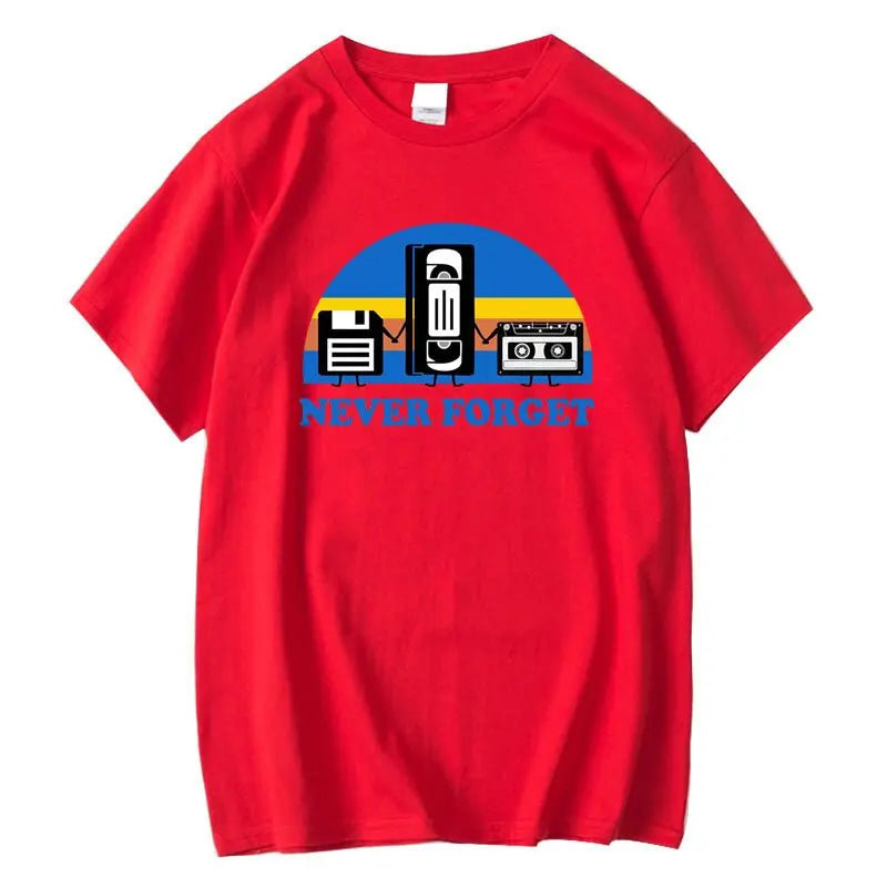 Never Forget Sarcastic Graphic Music Funny Printed 100% Cotton T-Shirt Men Loose Male Tshirt Casual Breathable Short Sleeve