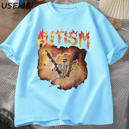 Autistic Funny Skeleton T-Shirt Men Women Autism Meme Graphic T Shirts Harajuku Fashion Cotton Vintage T Shirt Unisex Streetwear