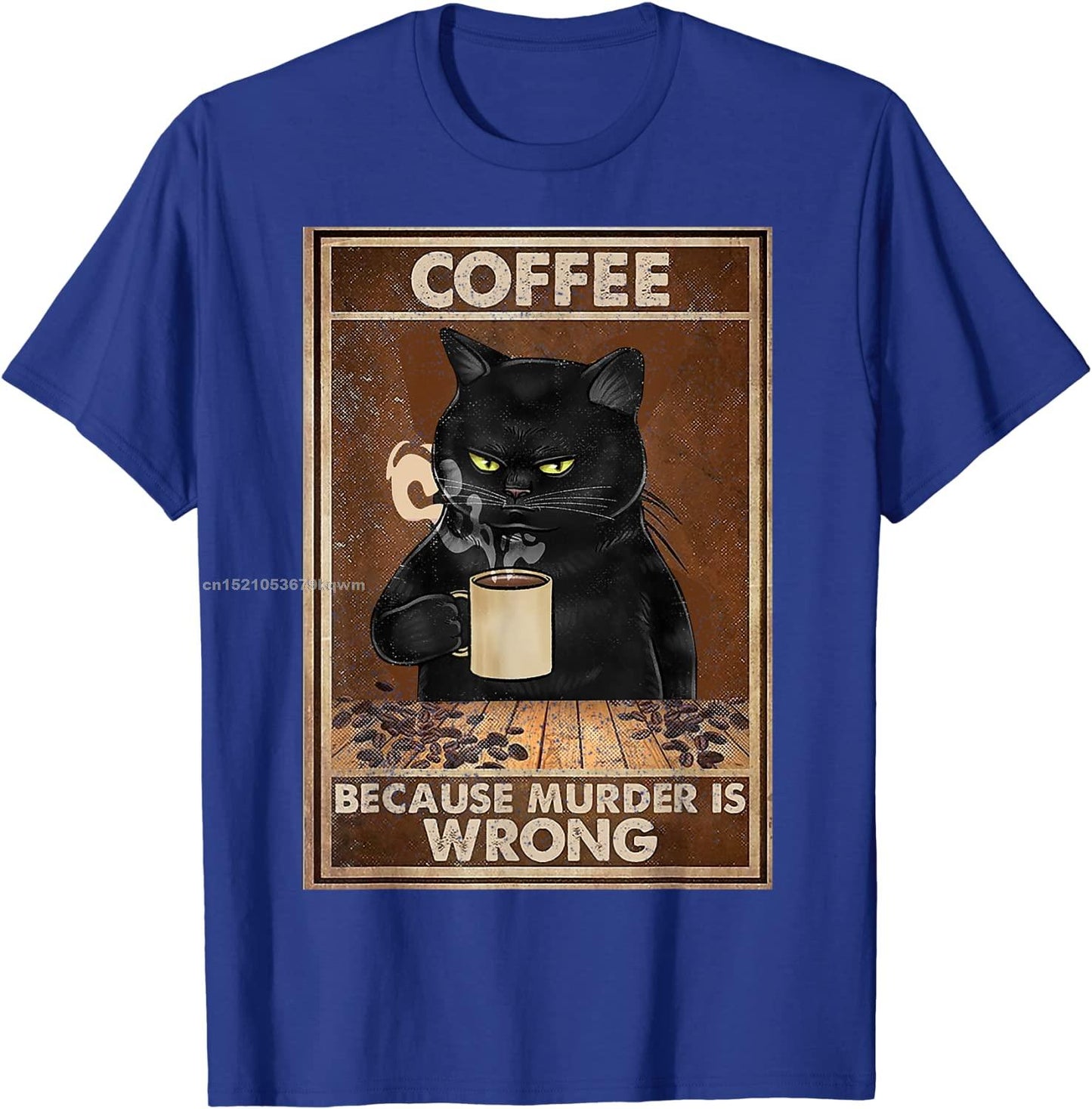 Coffee Because Murder Is Wrong Black Cat Drinks Coffee Funny T-Shirt